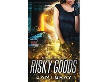 Livro Risky Goods Arcane Transporter 2 de Jami Gray (Inglês)