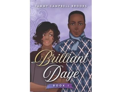 Livro Brilliant Daye Book 1 de Mrs Tammy Campbell Brooks (Inglês)
