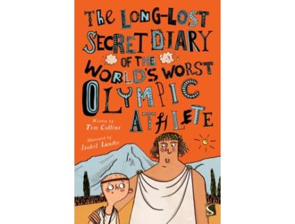 Livro the long-lost secret diary of the world's worst olympic athlete de tim collins (inglês)