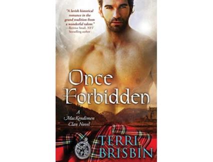 Livro Once Forbidden A MacKendimen Clan Novel de Terri Brisbin (Inglês)