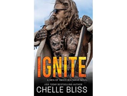 Livro Ignite Men of Inked Heatwave de Chelle Bliss (Inglês)