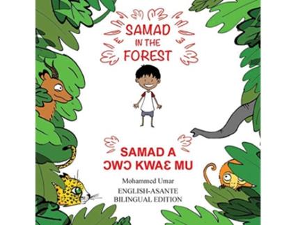 Livro Samad in the Forest EnglishAsante Bilingual Edition Akan Edition de Mohammed Umar (Inglês)