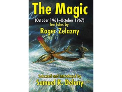 Livro The Magic October 1961October 1967 Ten Tales by Roger Zelazny de Roger Zelazny (Inglês)