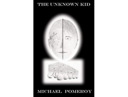 Livro The Unknown Kid de Michael Pomeroy (Inglês)