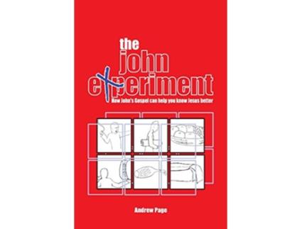 Livro The John Experiment How Johns Gospel can help you know Jesus better de Andrew Page (Inglês)