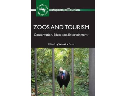 Livro zoos and tourism de warwick frost (inglês)