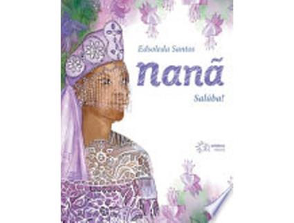 Livro NANÃ - SALÚBA! de SANTOS, EDSOLEDA (Português do Brasil)