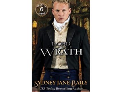 Livro Lord Wrath Beastly Lords de Sydney Jane Baily (Inglês)