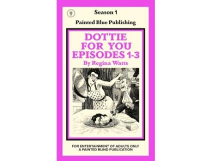 Livro Dottie For You Season 1 Volume 1 A Dolcett Love Story de Regina Watts (Inglês)