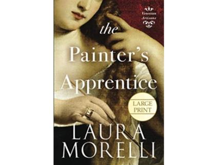 Livro The Painters Apprentice A Novel of 16thCentury Venice Venetian Artisans de Laura Morelli (Inglês)