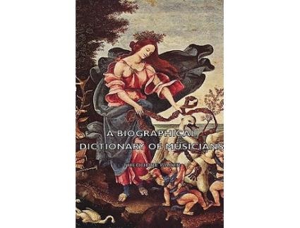 Livro A Biographical Dictionary of Musicians de Theodore Baker (Inglês)