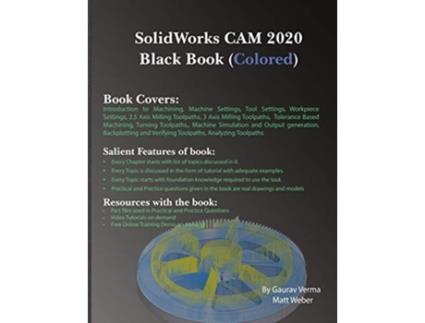 Livro SolidWorks CAM 2020 Black Book Colored de Gaurav Verma e Matt Weber (Inglês)