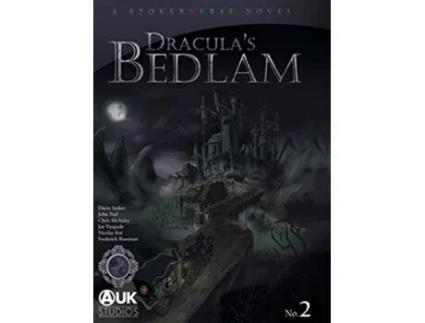 Livro Draculas Bedlam Stokerverse de Dacre Stoker Chris McAuley John Peel (Inglês)