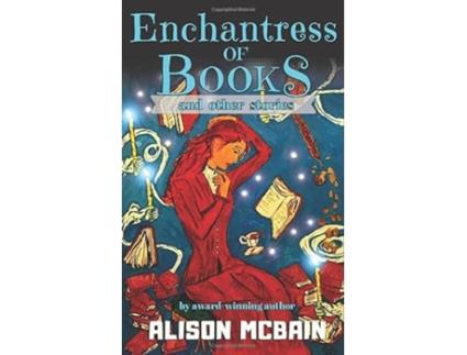 Livro Enchantress of Books and other stories de Alison McBain (Inglês)