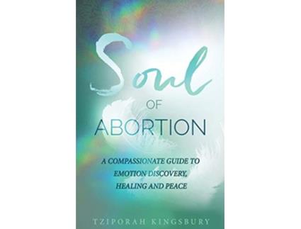 Livro The Soul of Abortion de Tziporah Kingsbury (Inglês)