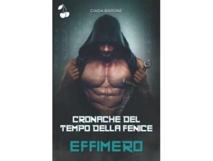 Livro Cronache del tempo della fenice Effimero Italian Edition de Giada Barone (Italiano)
