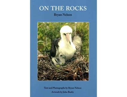 Livro On the Rocks Wildlife and People de Bryan Nelson (Inglês)