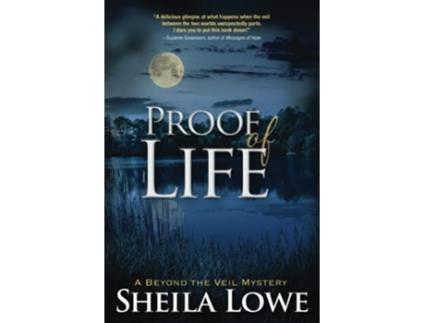 Livro Proof of Life Beyond the Veil Mystery de Sheila Lowe (Inglês)