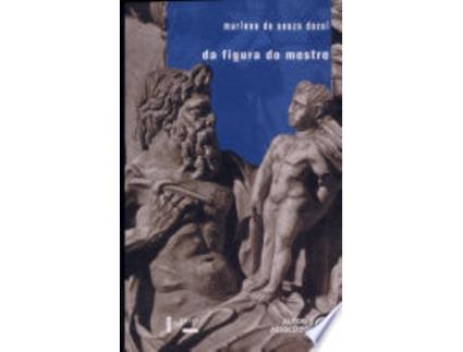 Livro Da Figura do Mestre de Marlene de Souza Dozol (Português do Brasil)