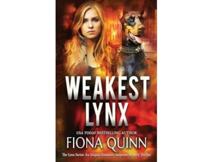 Livro Weakest Lynx The Lynx Series de Fiona Quinn (Inglês)