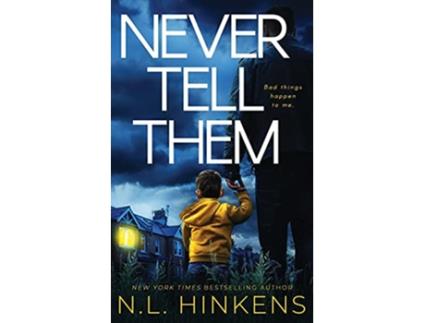 Livro Never Tell Them A psychological suspense thriller Domestic Deceptions Collection Standalone Thrillers de Nl Hinkens (Inglês)