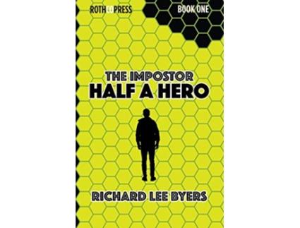 Livro The Impostor Half a Hero de Richard Lee Byers (Inglês)