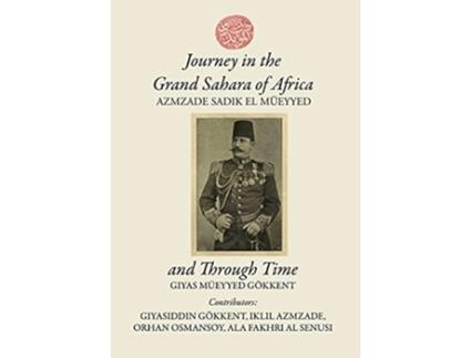Livro Journey in the Grand Sahara of Africa and Through Time de Giyas M Gokkent (Inglês - Capa Dura)