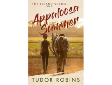 Livro Appaloosa Summer Island de Tudor Robins (Inglês)