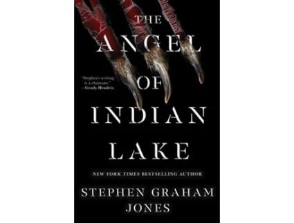 Livro Angel of Indian Lake de Stephen Graham Jones (Inglês - Capa Dura)