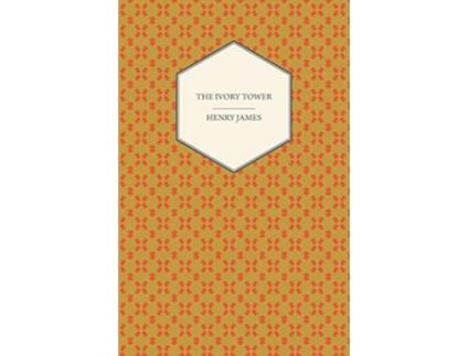 Livro The Ivory Tower de Henry James (Inglês)