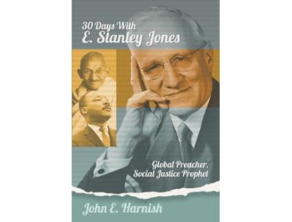 Livro Thirty Days with E. Stanley Jones de John E Harnish (Inglês)