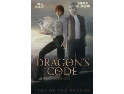 Livro Dragon’s Code Time of the Dragon de Andrew Bellingham Talia Beckett Jess Mountifield (Inglês)