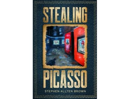 Livro Stealing Picasso A Mystery Thriller Stealing Masterpiece Art Series de Stephen Allten Brown (Inglês)