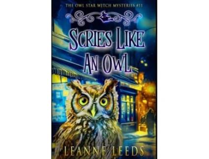 Livro Scries Like an Owl The Owl Star Witch Mysteries de Leanne Leeds (Inglês)
