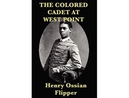 Livro Colored Cadet at West Point de Henry Ossian Flipper (Inglês)