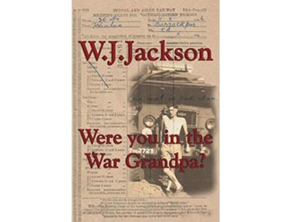 Livro Were you in the War Grandpa de W J Jackson (Inglês)