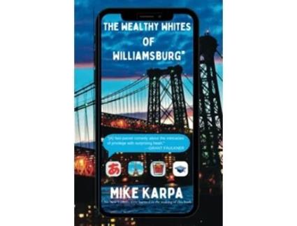 Livro The Wealthy Whites of Williamsburg de Mike Karpa (Inglês)