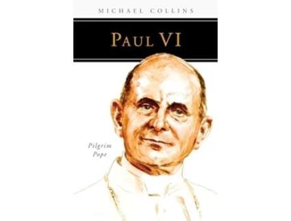 Livro Paul VI Pilgrim Pope People of God de Michael Collins (Inglês)