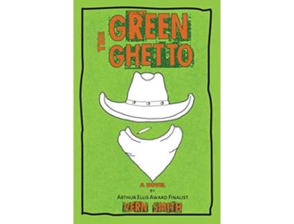 Livro The Green Ghetto de Vern Smith (Inglês)