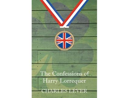 Livro The Confessions of Harry Lorrequer de Charles Lever (Inglês)