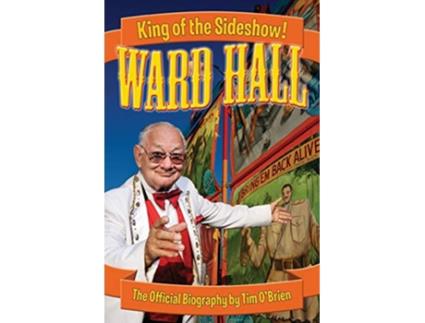 Livro Ward Hall King of the Sideshow de Tim OBrien (Inglês)