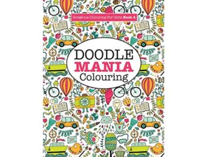 Livro Gorgeous Colouring for Girls Doodle Mania! de Elizabeth James (Inglês)