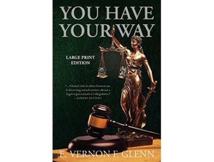 Livro You Have Your Way de E Vernon F Glenn (Inglês)