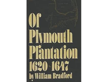 Livro Of Plymouth Plantation, 16201647 de William Bradford (Inglês)