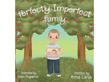 Livro Perfectly Imperfect Family de Amie Lands (Inglês)