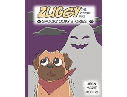 Livro Zuggy the Rescue Pug Spooky Ooky Stories de Jean Marie Alfieri (Inglês)