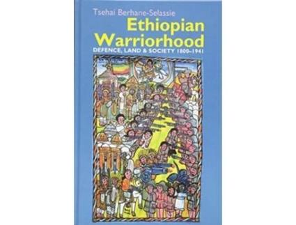 Livro Ethiopian Warriorhood Defence Land and Society 18001941 Eastern Africa Series 41 de Tsehai Berhaneselassie (Inglês - Capa Dura)