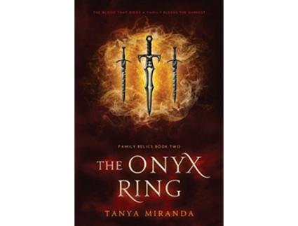 Livro The Onyx Ring Family Relics Trilogy de Tanya Miranda (Inglês)