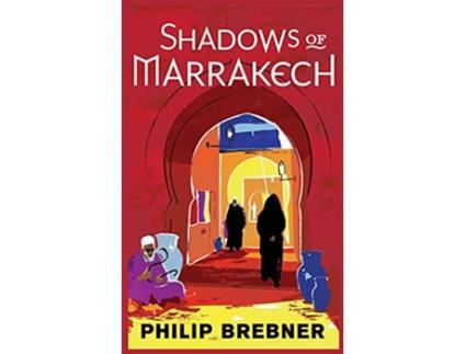 Livro Shadows of Marrakech Ramzi Murder Mysteries de Philip Brebner (Inglês)