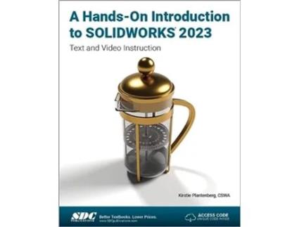 Livro HandsOn Introduction to SOLIDWORKS 2023 de Kirstie Plantenberg (Inglês)